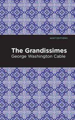 Les Grandissimes - The Grandissimes