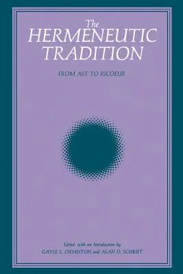 La tradition herméneutique - The Hermeneutic Tradition