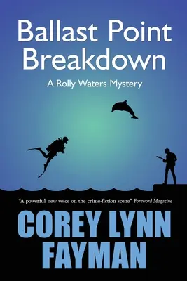 Ballast Point Breakdown : Un mystère de Rolly Waters - Ballast Point Breakdown: A Rolly Waters Mystery