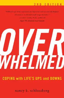 Overwhelmed : Faire face aux hauts et aux bas de la vie, 2e édition - Overwhelmed: Coping with Life's Ups and Downs, 2nd Edition