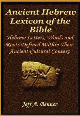 Lexique de la Bible en hébreu ancien - The Ancient Hebrew Lexicon of the Bible