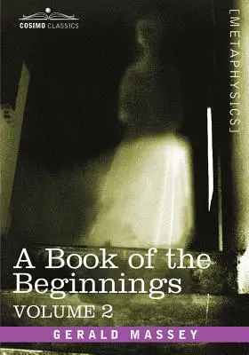 Un livre des commencements, Vol.2 - A Book of the Beginnings, Vol.2