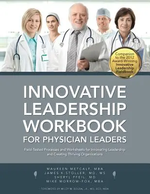 Manuel de leadership innovant pour les médecins leaders - Innovative Leadership Workbook for Physican Leaders