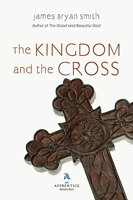 Le Royaume et la Croix - The Kingdom and the Cross