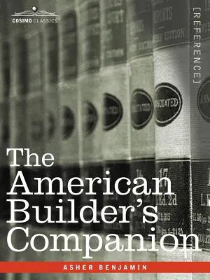 Le compagnon du constructeur américain - The American Builder's Companion