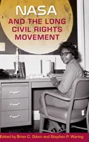 La NASA et le long mouvement des droits civiques - NASA and the Long Civil Rights Movement