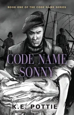 Nom de code Sonny : premier livre de la série Nom de code - Code Name Sonny: Book One of the Code Name Series