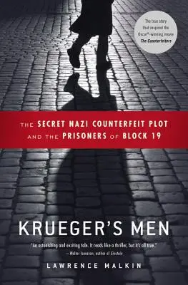 Les hommes de Krueger : Le complot secret de la contrefaçon nazie et les prisonniers du bloc 19 - Krueger's Men: The Secret Nazi Counterfeit Plot and the Prisoners of Block 19