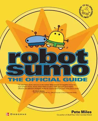 Robot Sumo : le guide officiel - Robot Sumo: The Official Guide