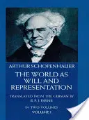 Le monde comme volonté et représentation, Vol. 1, 1 - The World as Will and Representation, Vol. 1, 1