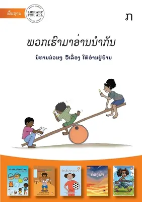 Lisons ensemble - Niveau L, Livre A (Edition Lao) - ພວກເຮົາມາອ່ານŵ - Let's Read Together - Level L, Book A (Lao Edition) - ພວກເຮົາມາອ່ານŵ