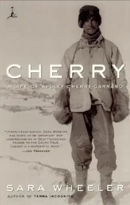 Cherry : La vie d'Apsley Cherry-Garrard - Cherry: A Life of Apsley Cherry-Garrard