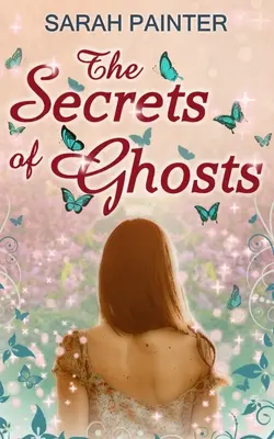 Les secrets des fantômes - The Secrets Of Ghosts