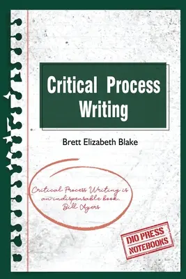 L'écriture critique - Critical Process Writing