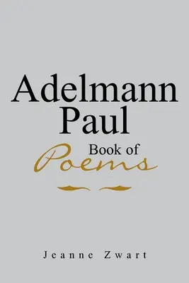 Livre de poèmes d'Adelmann Paul - Adelmann Paul Book of Poems