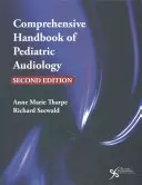 Manuel complet d'audiologie pédiatrique - Comprehensive Handbook of Pediatric Audiology