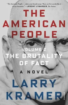 Le peuple américain : Volume 2 : La brutalité des faits : un roman - The American People: Volume 2: The Brutality of Fact: A Novel