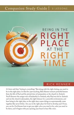 Être au bon endroit au bon moment Guide d'étude - Being in the Right Place at the Right Time Study Guide