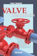 Manuel des vannes 3e édition - Valve Handbook 3rd Edition