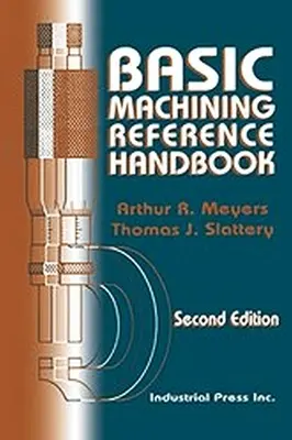 Manuel de référence sur l'usinage de base - Basic Machining Reference Handbook