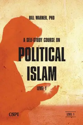 Cours d'auto-apprentissage sur l'islam politique, niveau 1 - A Self-Study Course on Political Islam, Level 1