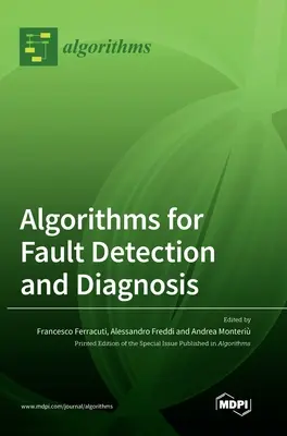 Algorithmes pour la détection et le diagnostic des défaillances - Algorithms for Fault Detection and Diagnosis