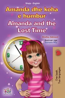 Amanda et le temps perdu (livre bilingue albanais-anglais pour enfants) - Amanda and the Lost Time (Albanian English Bilingual Book for Kids)