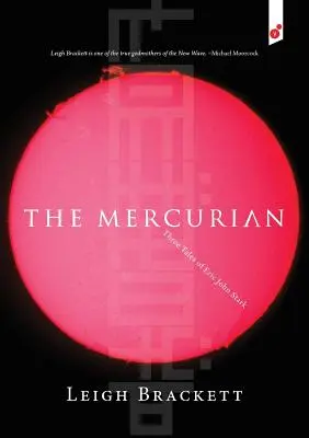 Le Mercurien : trois récits d'Eric John Stark - The Mercurian: Three Tales of Eric John Stark