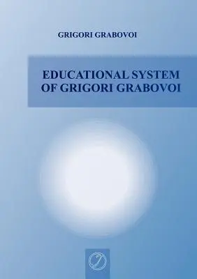 Système éducatif de Grigori Grabovoï - Educational System of Grigori Grabovoi