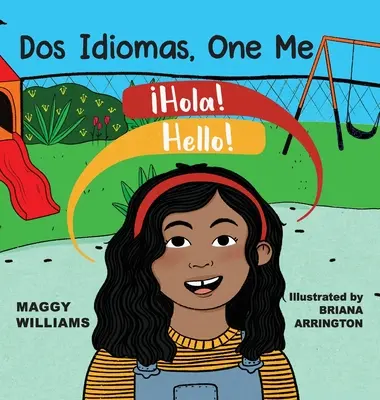 Dos Idiomas, One Me : Un lecteur bilingue - Dos Idiomas, One Me: A Bilingual Reader