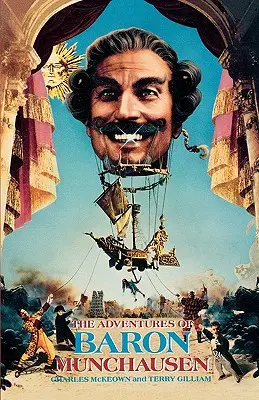 Les aventures du baron de Munchausen : le scénario illustré - The Adventures of Baron Munchausen: The Illustrated Screenplay