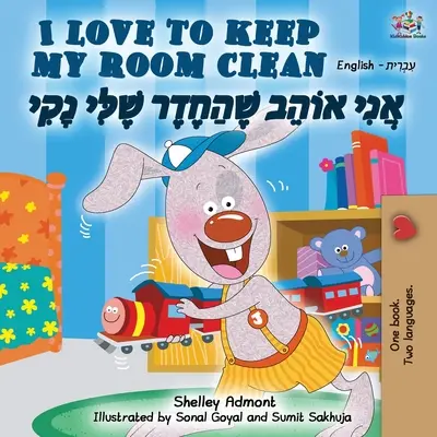 J'aime garder ma chambre propre (livre bilingue anglais-hébreu) - I Love to Keep My Room Clean (English Hebrew Bilingual Book)