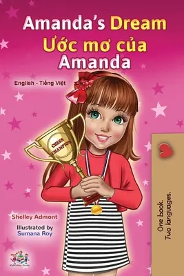Le rêve d'Amanda (livre bilingue anglais-vietnamien pour enfants) - Amanda's Dream (English Vietnamese Bilingual Book for Kids)