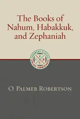 Les livres de Nahum, Habacuc et Sophonie - The Books of Nahum, Habakkuk, and Zephaniah