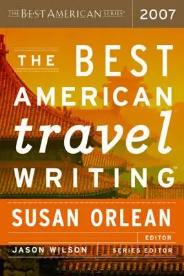 Les meilleurs récits de voyage américains - The Best American Travel Writing