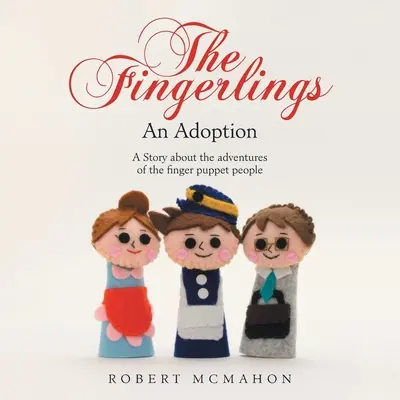 Les Fingerlings : Une adoption - The Fingerlings: An Adoption