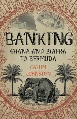 La banque du Ghana et du Biafra aux Bermudes - Banking Ghana and Biafra To Bermuda
