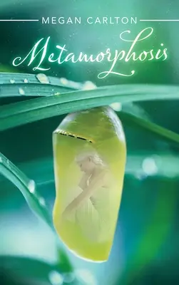 Métamorphose - Metamorphosis