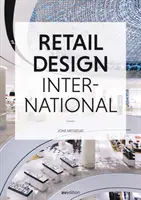 Retail Design International Vol. 5 : Composants, espaces, bâtiments - Retail Design International Vol. 5: Components, Spaces, Buildings