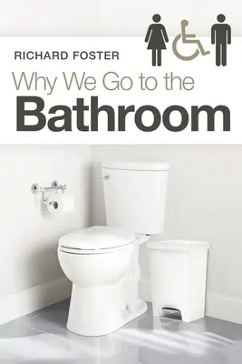 Pourquoi nous allons aux toilettes - Why We Go to the Bathroom