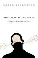 Plus que ce dont la nature a besoin : Le langage, l'esprit et l'évolution - More Than Nature Needs: Language, Mind, and Evolution