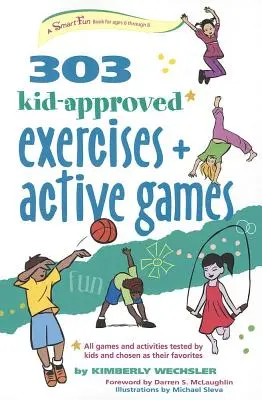 303 Exercices et jeux actifs approuvés par les enfants - 303 Kid-Approved Exercises and Active Games