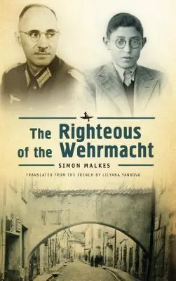 Les Justes de la Wehrmacht - The Righteous of the Wehrmacht