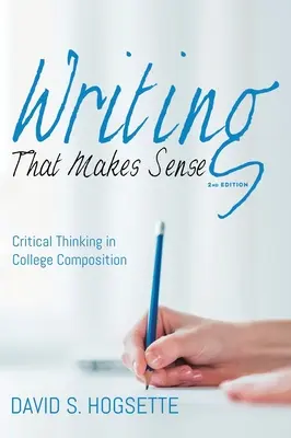 L'écriture qui a du sens, 2e édition - Writing That Makes Sense, 2nd Edition