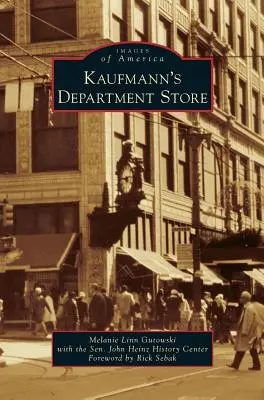 Le grand magasin Kaufmann - Kaufmann's Department Store