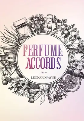 Accords de parfum - Perfume Accords
