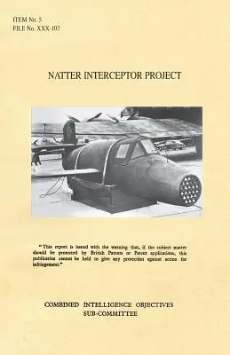 Projet d'intercepteur Natter : Cible CIOS numéro 5/182a Jet Propulsion. - Natter Interceptor Project: CIOS Target Number 5/182a Jet Propulsion.
