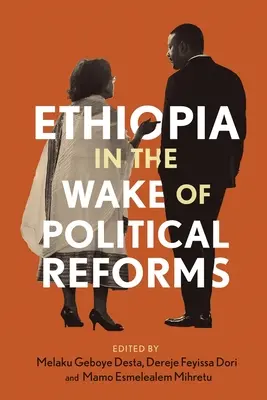 L'Éthiopie dans le sillage des réformes politiques - Ethiopia in the Wake of Political Reforms