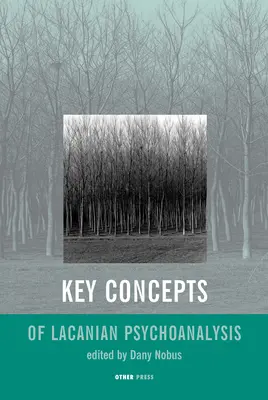 Concepts clés de la psychanalyse lacanienne - Key Concepts of Lacanian Psychoanalysis