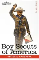 Boy Scouts of America : Le manuel officiel pour les garçons, dix-septième édition - Boy Scouts of America: The Official Handbook for Boys, Seventeenth Edition